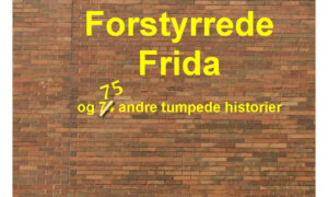 Farfars forstyrrede Frida (E-noveller)